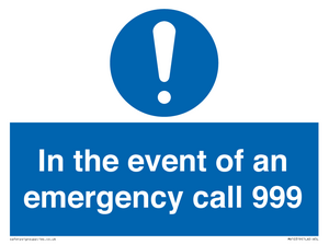 In the event of an emergency call 999